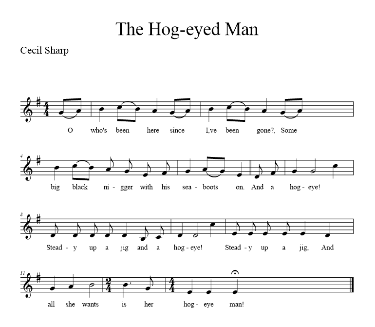 The Hog-eyed Man - Cecil Sharp - music notation