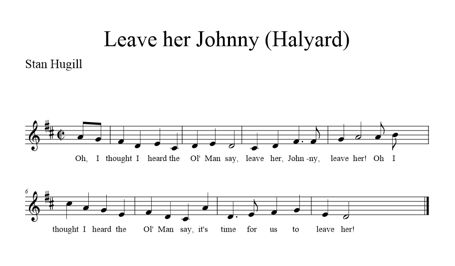 Leave Her Johnny - Halyard - music notation