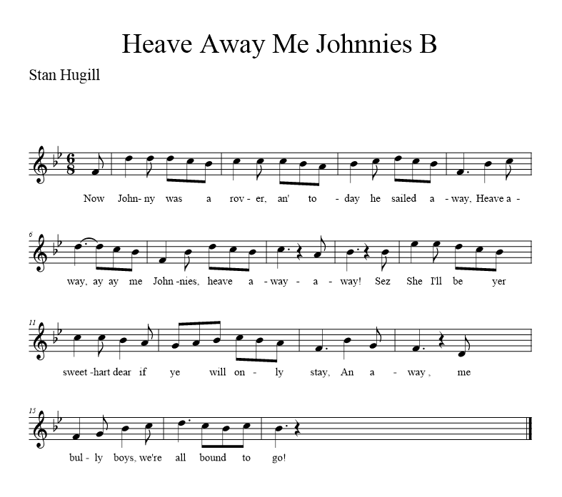 Heave Away Me Johnnies B - music notation